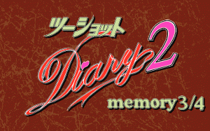2 Shot Diary 2: Memory 3/4