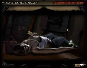 7NK: The Seven Noble Kinsmen - A Shakespearean Murder Mystery