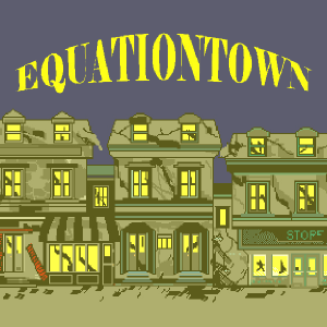 Equation Town