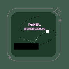 PIxxel Speedrun