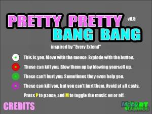 Pretty Pretty Bang Bang