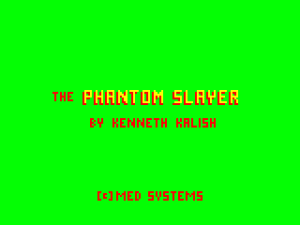 The Phantom Slayer
