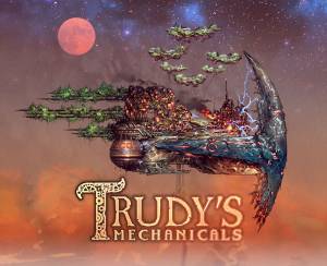 Trudy's Mechanicals